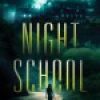 Review: Night School by C.J. Daugherty