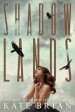 Review: Shadowlands by Kate Brian