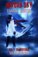 Review & Giveaway: Aurora Sky Vampire Hunter Vol I by Nikki Jefford