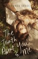 Review: The Truth About You and Me by Amanda Grace