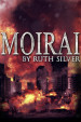 Tour Review & Giveaway: Moirai by Ruth Silver