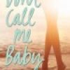 Review: Don’t Call Me Baby by Gwendolyn Heasley