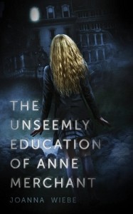 The Unseemly Education of Anne Merchent