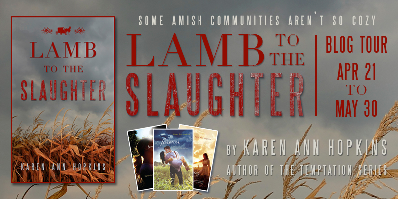 Tour Review & Giveaway: Lamb to the Slaughter by Karen Ann Hopkins