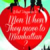 Review: What Happens to Men When They Move to Manhattan? by Jill Knapp