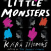 Review: Little Monsters by Kara Thomas